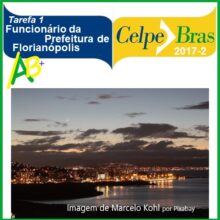 Funcionário da prefeitura de Florianópolis tarefa 1 celpe-bras 2017-2