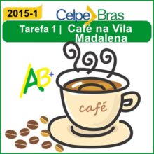 Café na Vila Madalena Tarefa 1 Celpe-Bras 2015/1