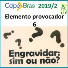 Engravidar: sim ou não Prova Celpe-Bras 2019/2
