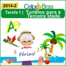 Turismo para a terceira idade Tarefa 1 Celpe-Bras 2014/2