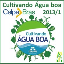 Cultivando água boa Celpe-Bras 2013/1