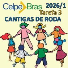 Cantigas de roda - Tarefa celpe-bras 2026